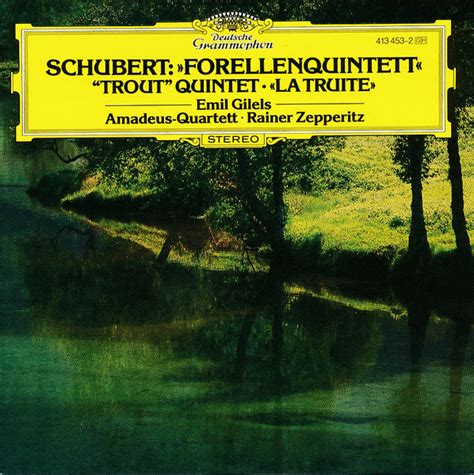 Schubert Emil Gilels Amadeus Quartett Rainer Zepperitz