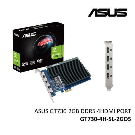 Asus Gt730 2gb Ddr5 4hdmi Port Gt730 4h Sl 2gd5 Vga Graphic Card 4