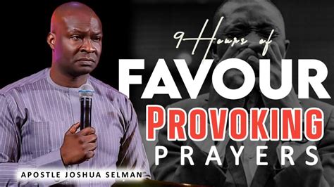 Favour Provoking Prayers By Apostle Joshua Selman Thejesusculture