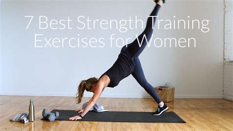 Best Strength Training Exercises For Women Video Nourish Move Love