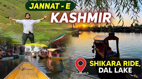 Dal Lake Vlog 2022 Day 1 Jalandhar To Srinagar Shikara Ride