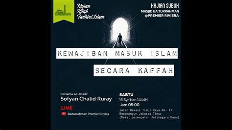 Kajian Kitab Fadhlul Islam Kewajiban Masuk Islam Secara Kaffah