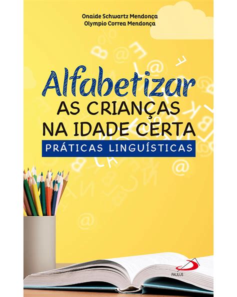 Alfabetização Na Idade Certa - Alfabetização Na Idade Certa Redação - RETOEDU