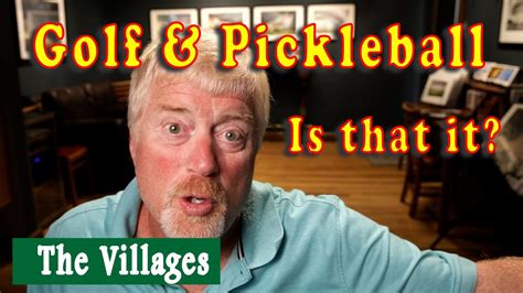 The Villages 55 Retirement Community Golf And Pickleball Youtube