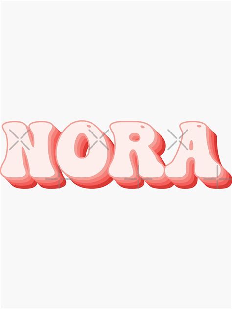 "Nora - Name" Sticker for Sale by kindxinn | Redbubble