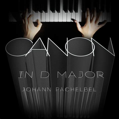 Johann Pachelbel Canon In D Major By Johann Pachelbel On Spotify