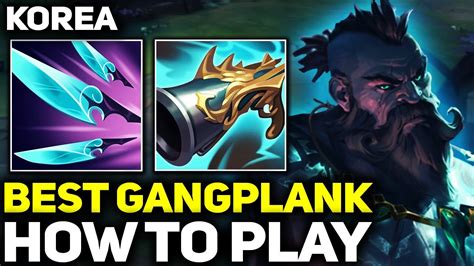 How To Play Korea Gangplank Gameplay RANK 1 BEST GANGPLANK IN THE