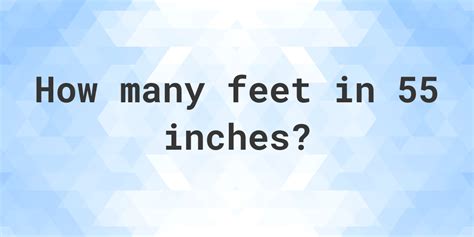 55 inches in feet - Calculatio