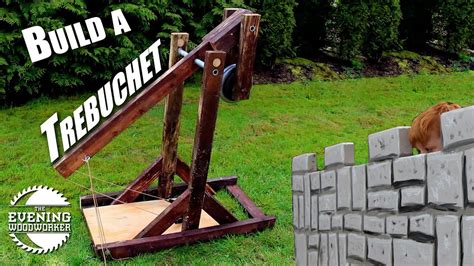 Trebuchet- Easy to Build! | Evening Woodworker - YouTube