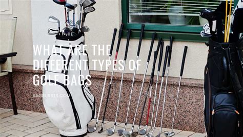 What Are The Different Types Of Golf Bags