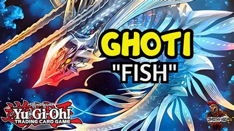 Ghoti Deck Profile Combo And Discussion Youtube