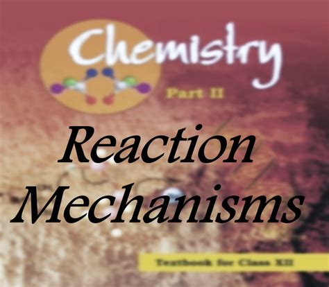 Reaction Mechanism Class 12