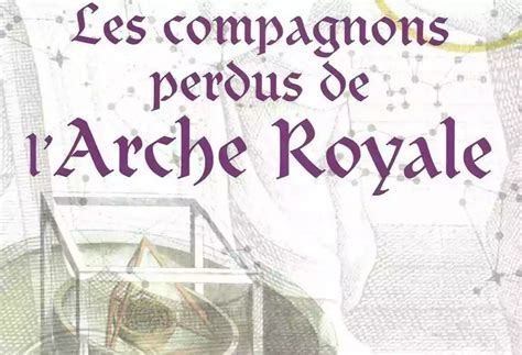 Des Symboles Aux Secrets Lumi Re Sur L Arche Royale Fm