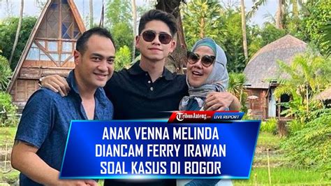 ANAK VENNA MELINDA DIANCAM FERRY IRAWAN SOAL KASUS DI BOGOR INDRA