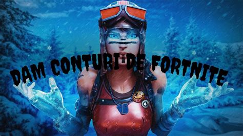 FORTNITE CU ABONAȚII DAM CONTURI DE FORTNITE fortniteromania