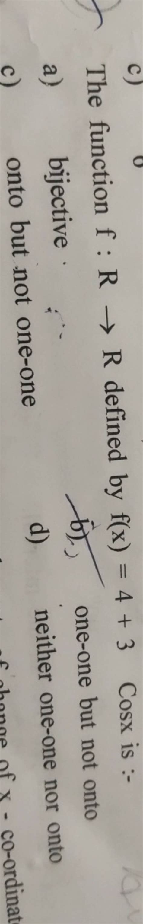 The Function Fr→r Defined By Fx43 Cos X Is Filo