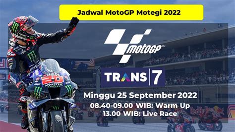 Motogp Jadwal 2022 Jadwal Lengkap Motogp Motegi Jadwal Motogp Hari