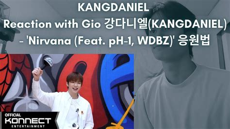 KANGDANIEL Wanna One Reaction with Gio 강다니엘 KANGDANIEL Nirvana