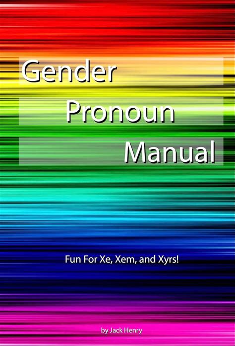 Gender Pronoun Manual Kindle Edition By Henry Jack Politics