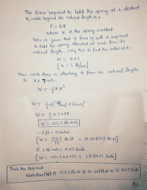 Solved A Force Of Lb Is Required To Hold A Spring Stretched In