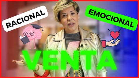 Aprende A Vender Venta Racional Y Venta Emocional YouTube