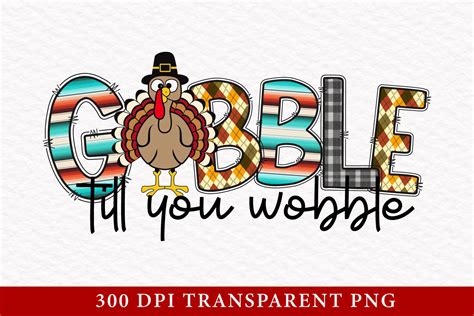 Thanksgiving Gobble PNG Sublimation Graphic By CraftArtStudio