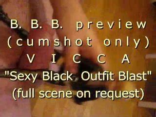 B B B Preview Vicca Sexy Black Outfit Blast Cumshot Only With Slowmo Pornhub Gay