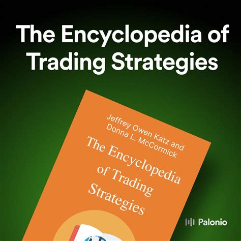 The Encyclopedia Of Trading Strategies