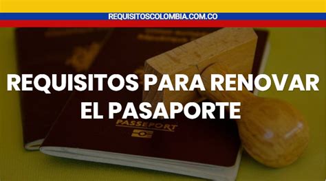 Requisitos Para Renovar El Pasaporte Febrero 2021