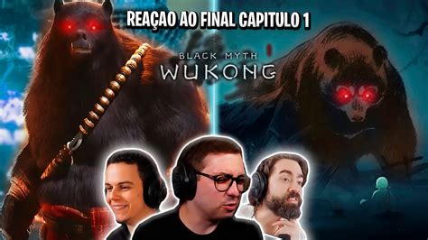 Streamers Reagindo As Anima Oes Finais De Cap Tulo Black Myth Wukong I