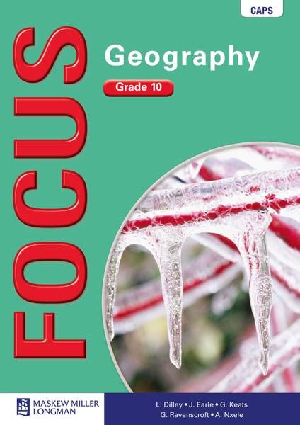 Focus Geography Grade 10 Learner S Book Bookbound