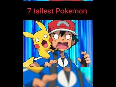 top  tallest pokemon  ash shorts pokemon viral youtube