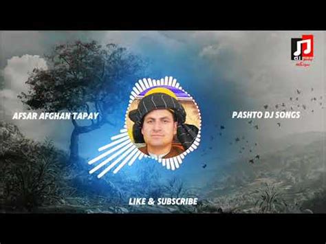 Afsar Afghan Tapay Pashto Trending Songs Pashto Latest Songs