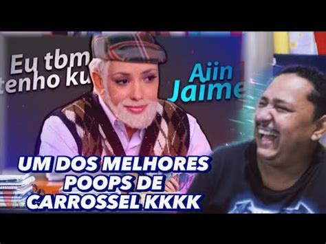 YTPBR CARROSSEL AIN JAIME REACT SENSACIONAL KKKKK YouTube