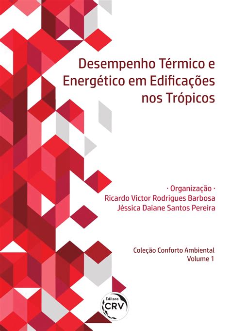 PDF DESEMPENHO TÉRMICO E ENERGÉTICO EM EDIFICAÇÕES NOS TRÓPICOS