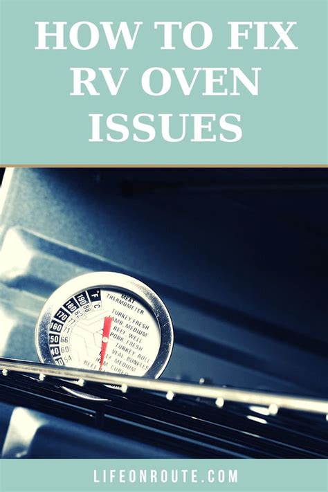 How To Solve Common Issues With Rv Ovens Plus Tips Life On Route