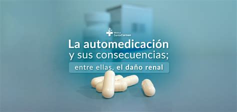 Riesgos De Automedicarse Cu Les Son M Dica Santa Carmen