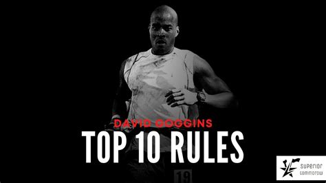 David Goggins Find Out Who You Really Are Top 10 Rules Youtube