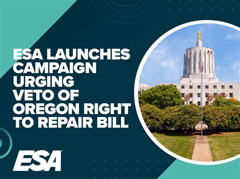 Esa Launches Campaign Urging Veto Of Oregon Right To Repair Bill Threatening Security And Life