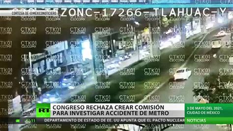 Congreso De México Rechaza Crear Comisión Para Investigar Accidente Del