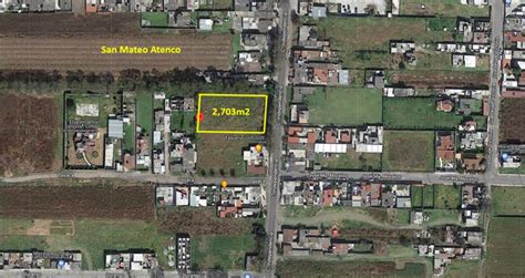 Venta Lote De Terreno En San Mateo Atenco Centro San Mateo Atenco