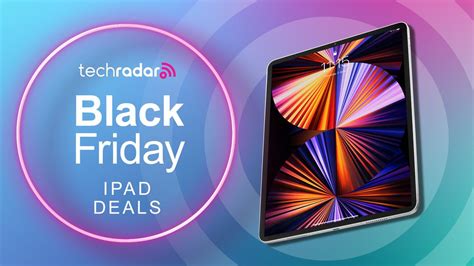 Black Friday iPad deals: save big on Pro, Air, mini, and standard Apple ...