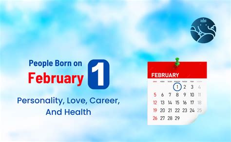 People Born on February 1 Personality, Love, Career, And Health