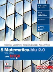 Matematica Blu 2 0 Con Tutor Per Le Scuole Superiori Con E Book Con