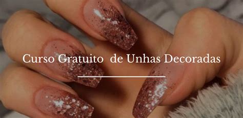 Domine A Arte Das Unhas Decoradas E Surpreenda Se Os Resultados