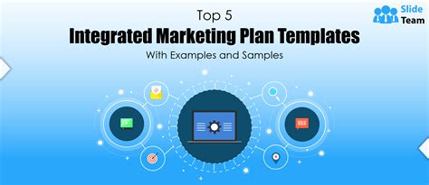 Top Integrated Marketing Plan Templates With Examples And Samples