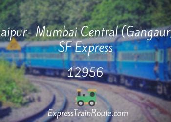 Jaipur Mumbai Central Gangaur SF Express 12956 Route Schedule