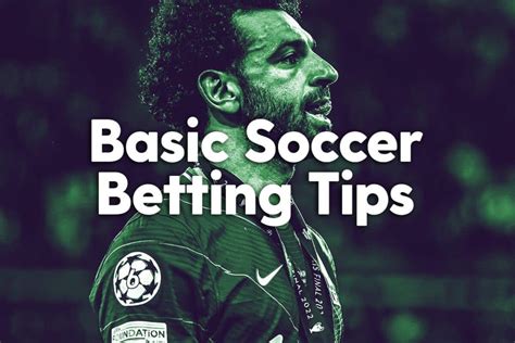 Basic Soccer Betting Tips Bet Central