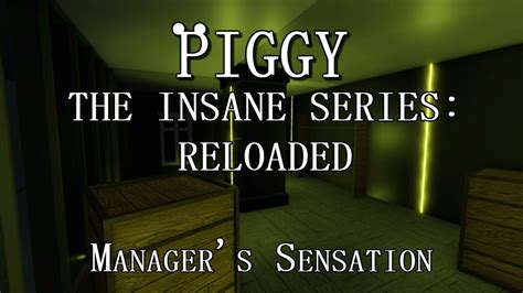 Piggy Insane Series Reloaded Chapter Manager S Sensation Official