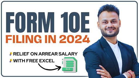 Complete Guide To Form 10E Filing For Arrear Salary Relief In 2024